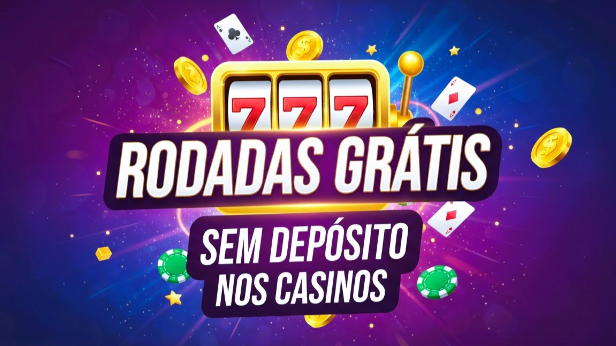 Rodadas grátis sem depósito nos casinos